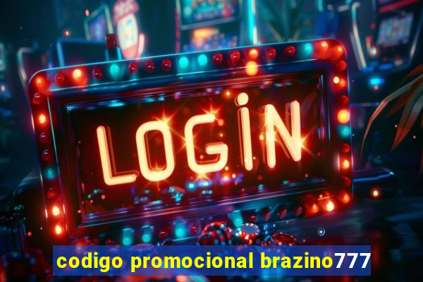 codigo promocional brazino777